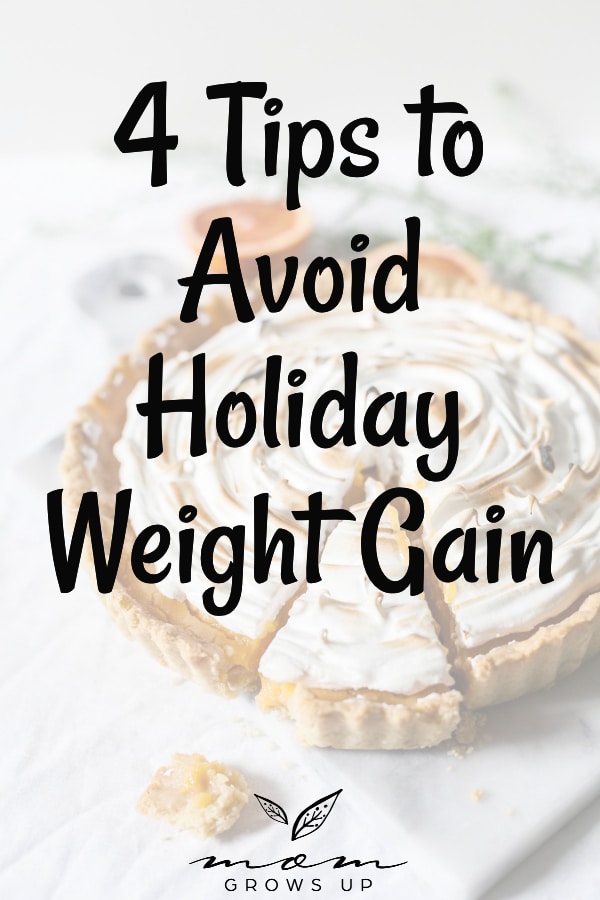 4 Tips to Avoid Holiday Weight Gain