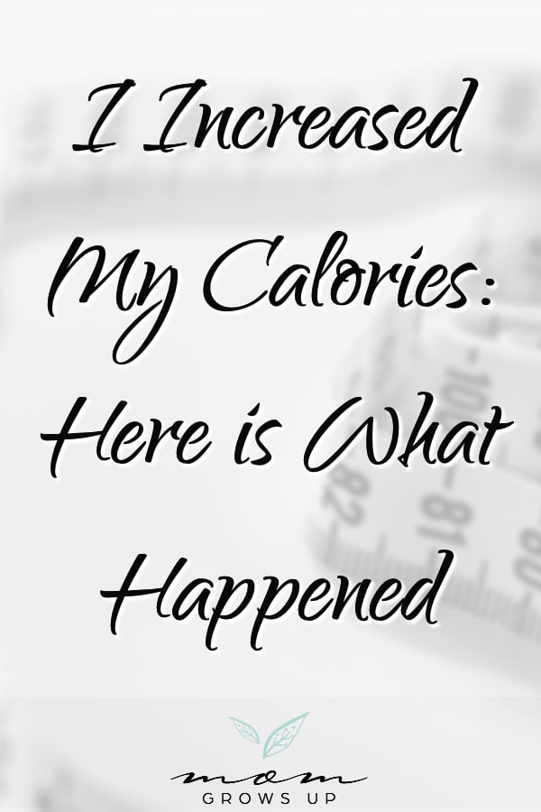 I Increased My Calories, and Here’s What Happened