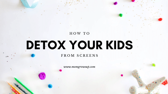 How to Detox Your Kids From Screens