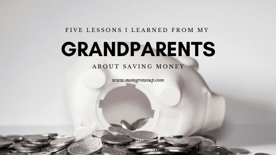 5 Lessons I learned from my Grandparents About Saving Money