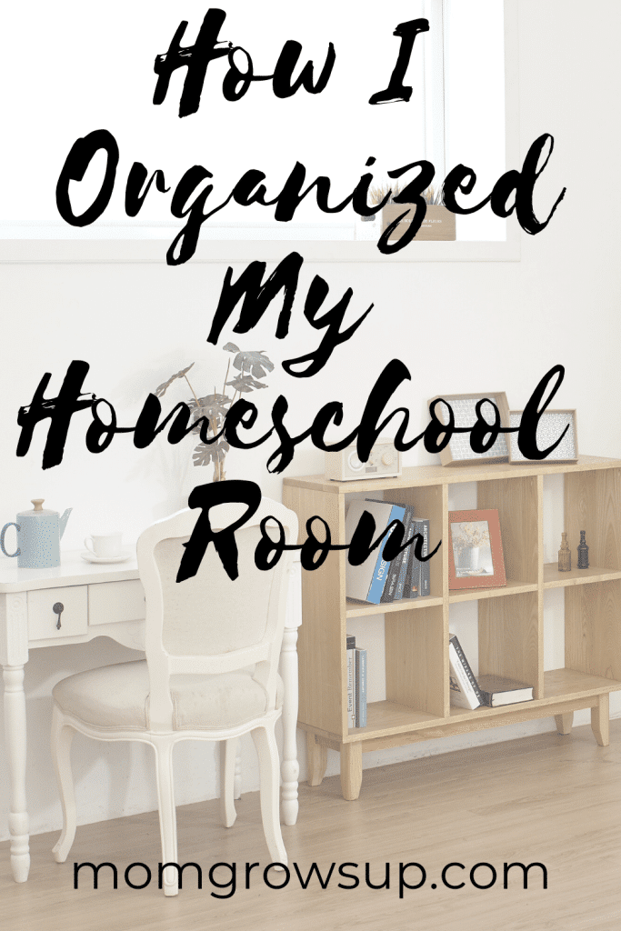 How I Organized My Homeschool Room